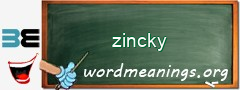 WordMeaning blackboard for zincky